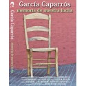 GARCIA CAPARRÓS: MEMORIA DE NUESTRA LUCHA. DVD.
