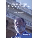 Ignacio Sánchez. EL INDIO DE ASTILLEROS.