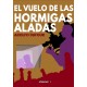 EL VUELO DE LAS HORMIGAS ALADAS. Adolfo Dufour Andía