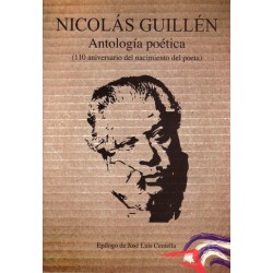NICOLÁS GUILLÉN. ANTOLOGÍA POÉTICA
