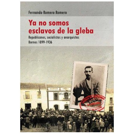 YA NO SOMOS ESCLAVOS DE LA GLEBA. Fernando Romero
